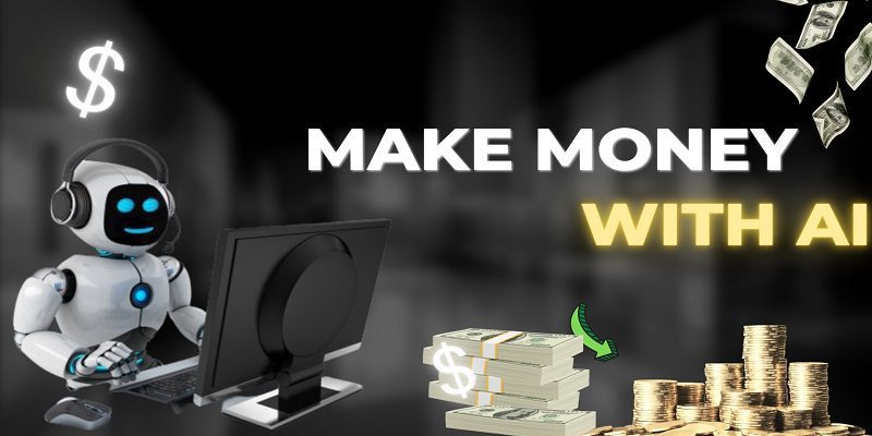 Make Money With AI