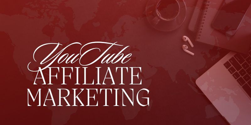 YouTube Affiliate Marketing