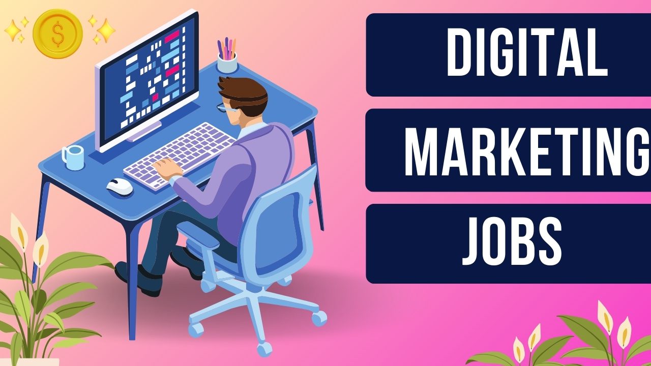 Digital Marketing Jobs