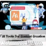 AI Tools For Content Creation